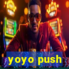 yoyo push