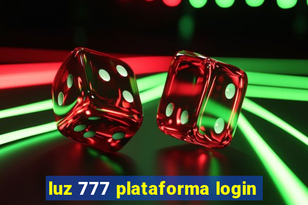 luz 777 plataforma login