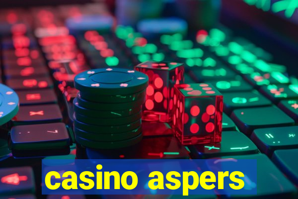 casino aspers