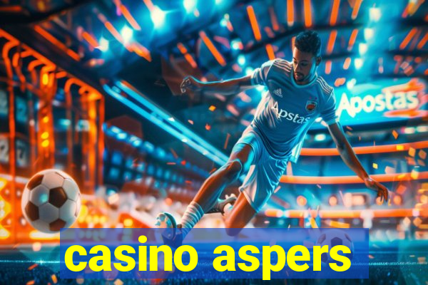 casino aspers