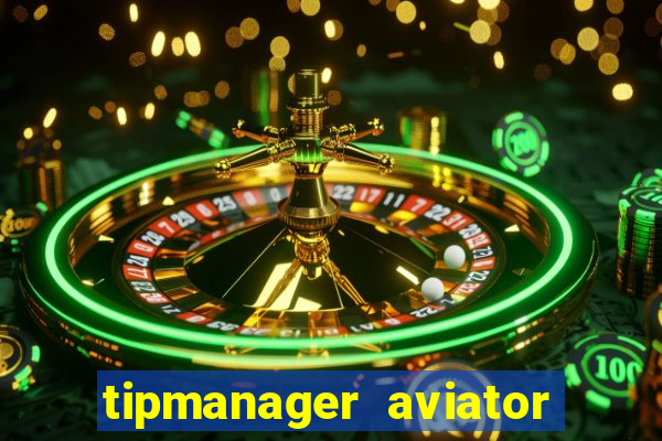 tipmanager aviator aposta 1