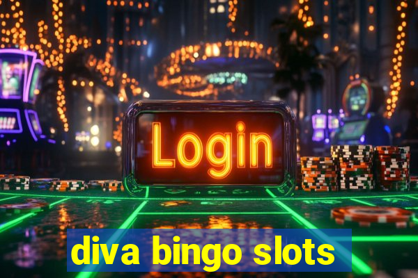 diva bingo slots