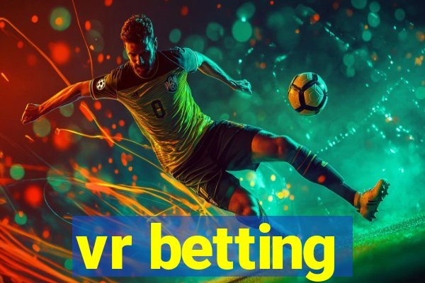 vr betting