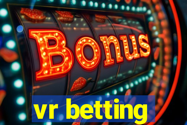 vr betting