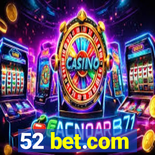 52 bet.com