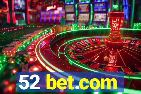 52 bet.com