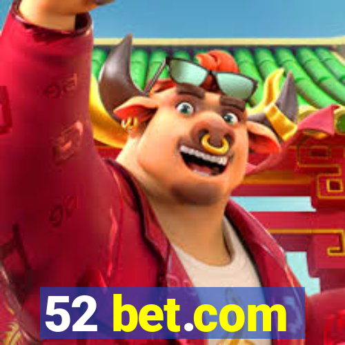 52 bet.com