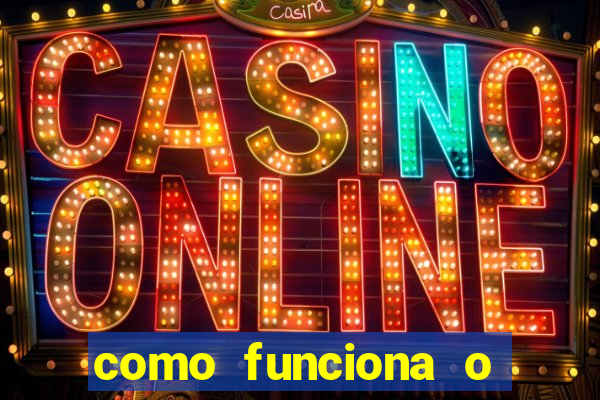 como funciona o jogo do cassino