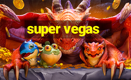 super vegas