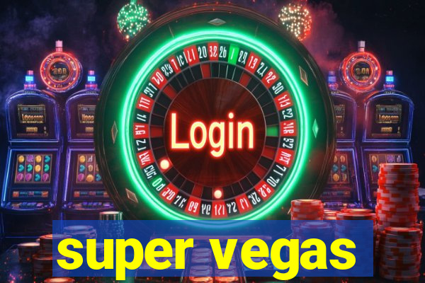 super vegas