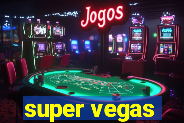 super vegas