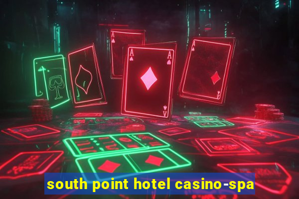 south point hotel casino-spa