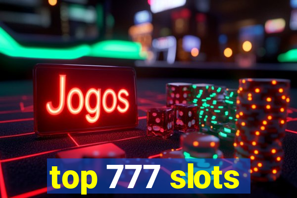 top 777 slots