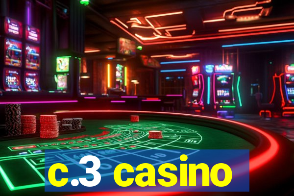 c.3 casino