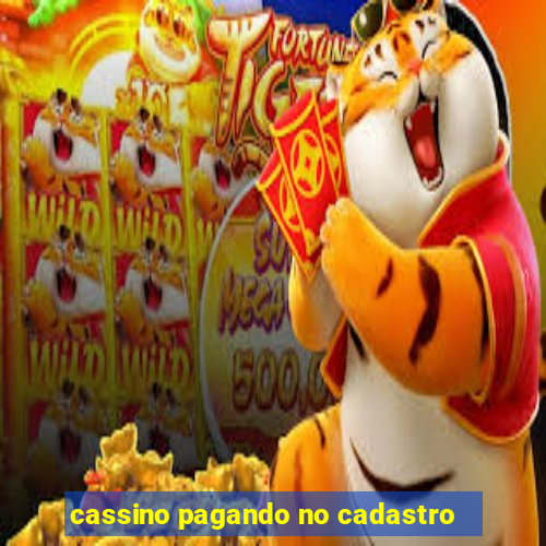 cassino pagando no cadastro