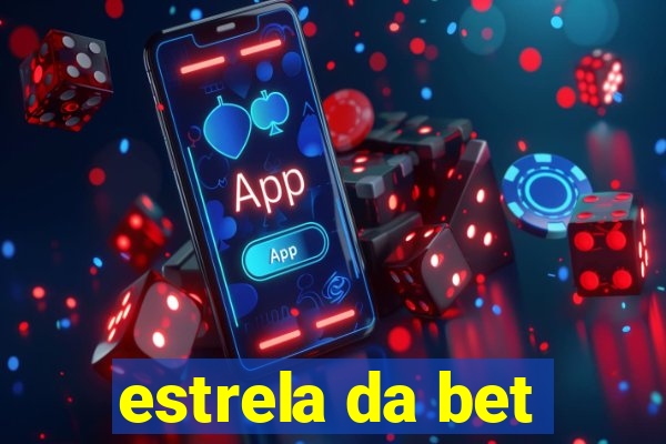 estrela da bet