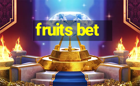 fruits bet