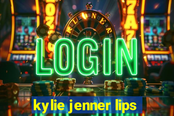 kylie jenner lips