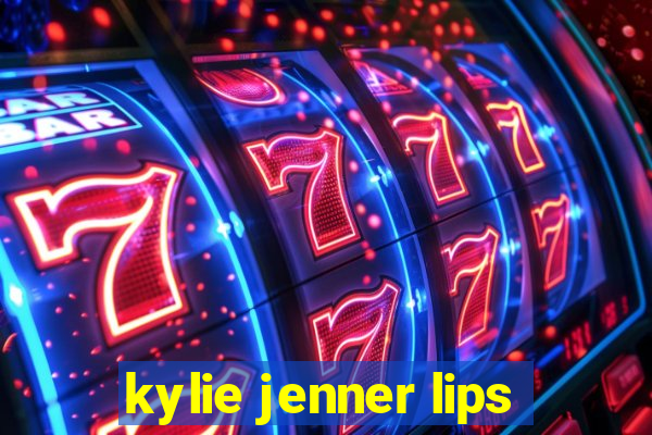 kylie jenner lips