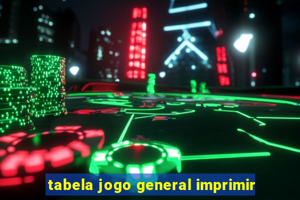 tabela jogo general imprimir