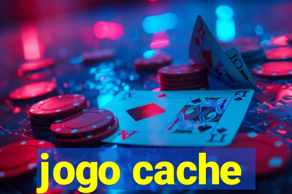 jogo cache