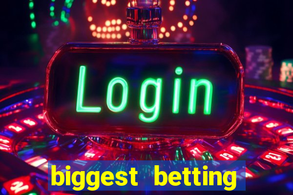 biggest betting sites in the world