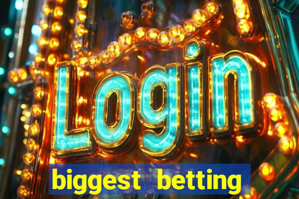 biggest betting sites in the world