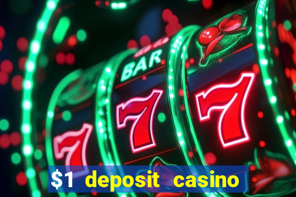 $1 deposit casino 2021 nz