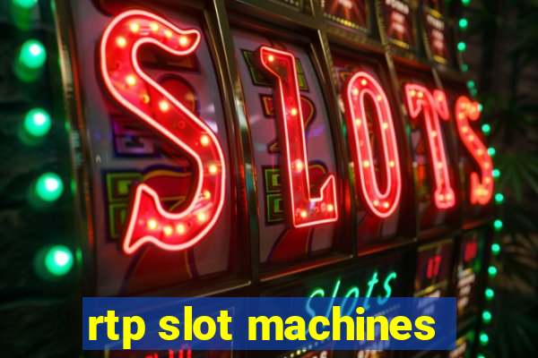 rtp slot machines