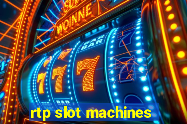 rtp slot machines