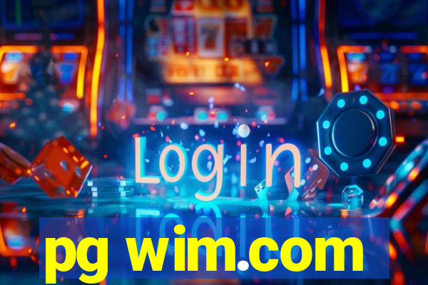 pg wim.com