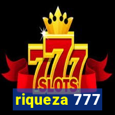 riqueza 777