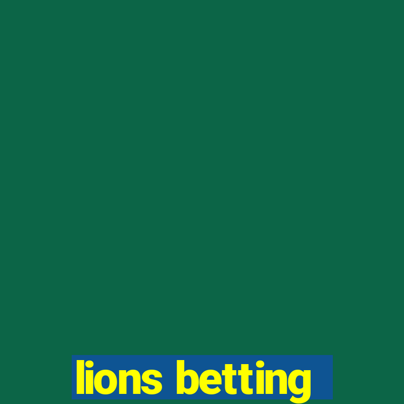 lions betting