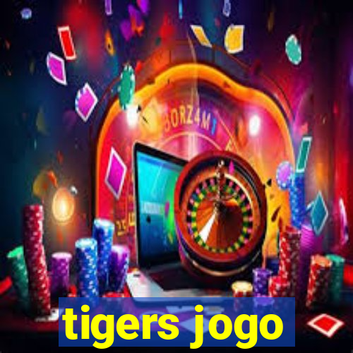 tigers jogo