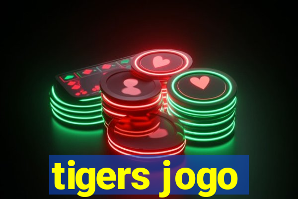 tigers jogo