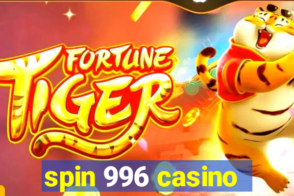 spin 996 casino