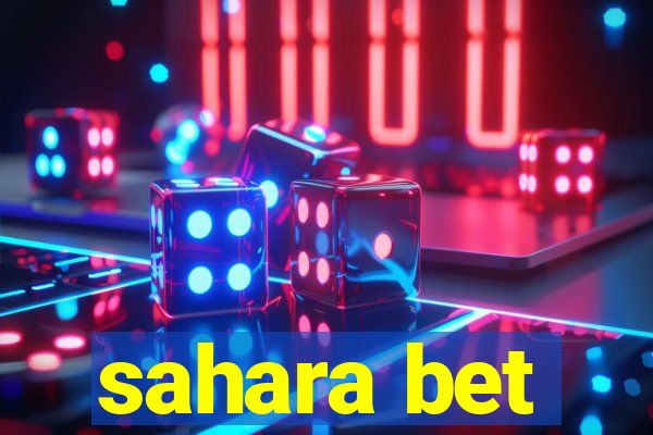 sahara bet