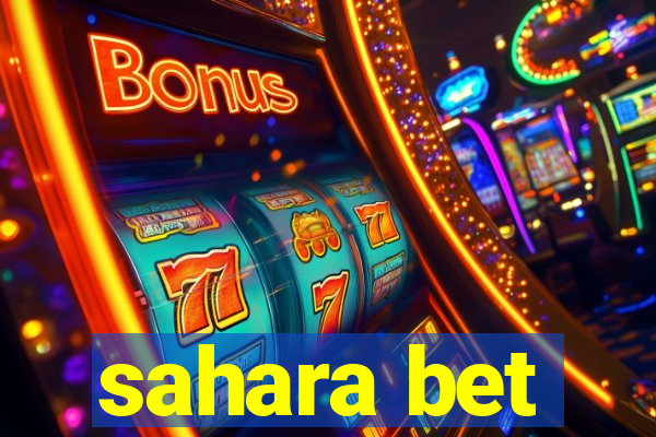 sahara bet