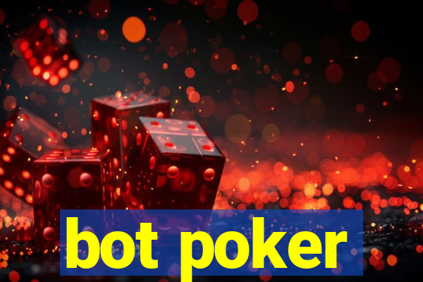 bot poker