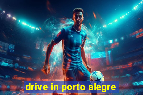 drive in porto alegre