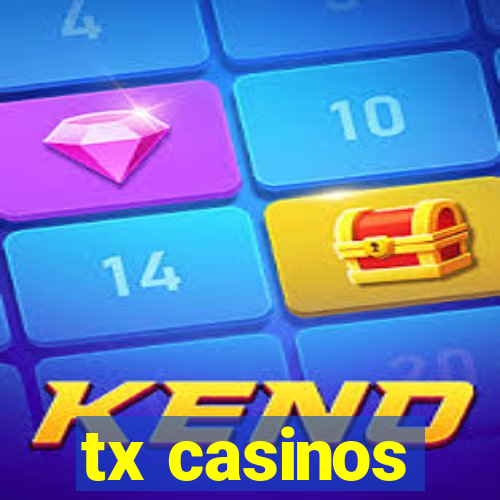 tx casinos