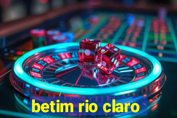 betim rio claro