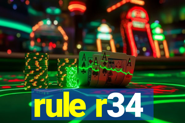 rule r34