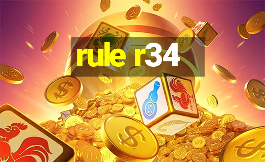 rule r34