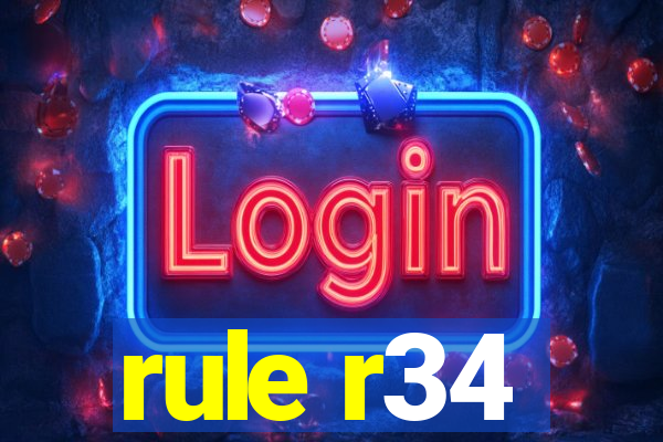 rule r34