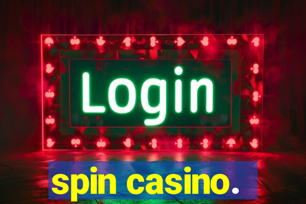 spin casino.