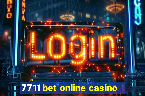 7711 bet online casino