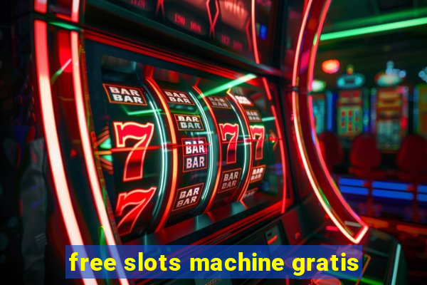 free slots machine gratis