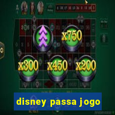 disney passa jogo