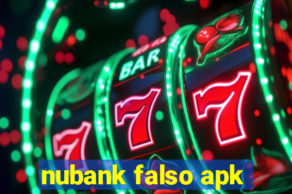 nubank falso apk